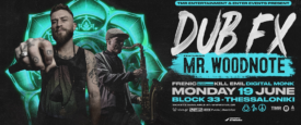 Dub FX | Δευτέρα 19 Ιουνίου | Block 33